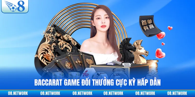 Baccarat game đổi thưởng cực kỳ hấp dẫn