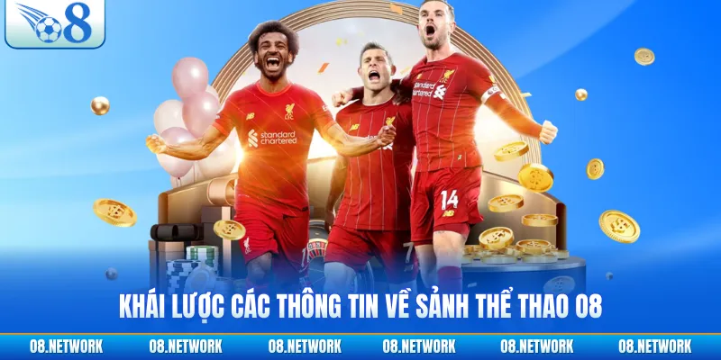 Khái lược các thông tin về sảnh thể thao O8