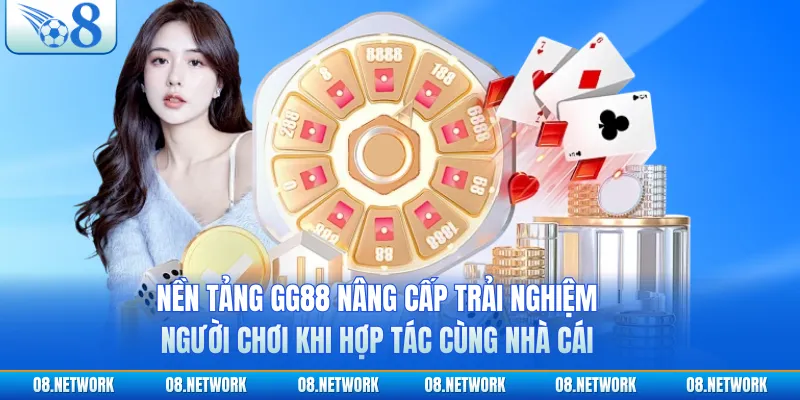 Nền tảng GG88 nâng cấp trải nghiệm người chơi khi hợp tác cùng nhà cái 